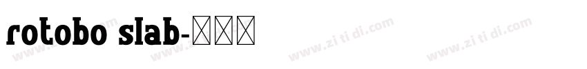 rotobo slab字体转换